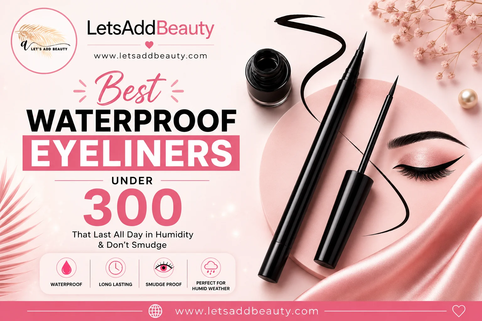 Best waterproof eyeliners under ₹300 that last all day in humidity and do not smudge